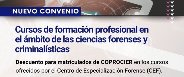 COPROCIER firmó un convenio con el Centro de Especialización Forense (CEF)