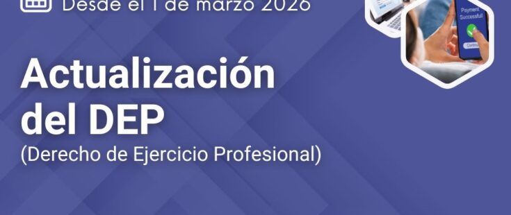 Actualización del DEP | A partir del 1 de marzo de 2026