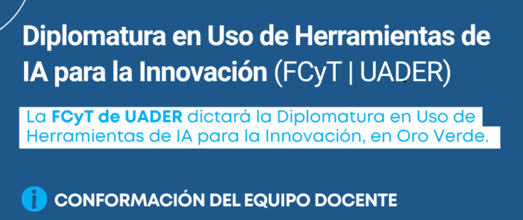 Conformación del equipo docente para la Diplomatura en Uso de herramientas de IA para la innovación (FCyT | UADER)