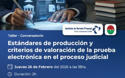 Taller Conversatorio: producción y valoración de la prueba electrónica en el proceso judicial
