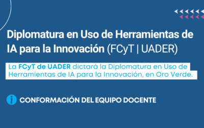 Conformación del equipo docente para la Diplomatura en Uso de herramientas de IA para la innovación (FCyT | UADER)