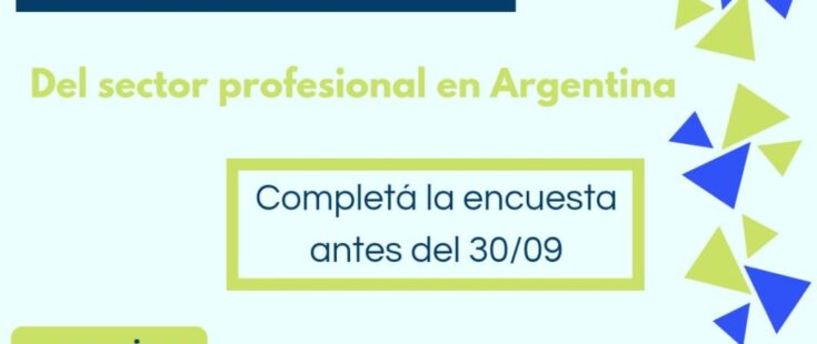 Encuesta nacional: ¿Cómo son las condiciones de trabajo del sector profesional en Argentina?